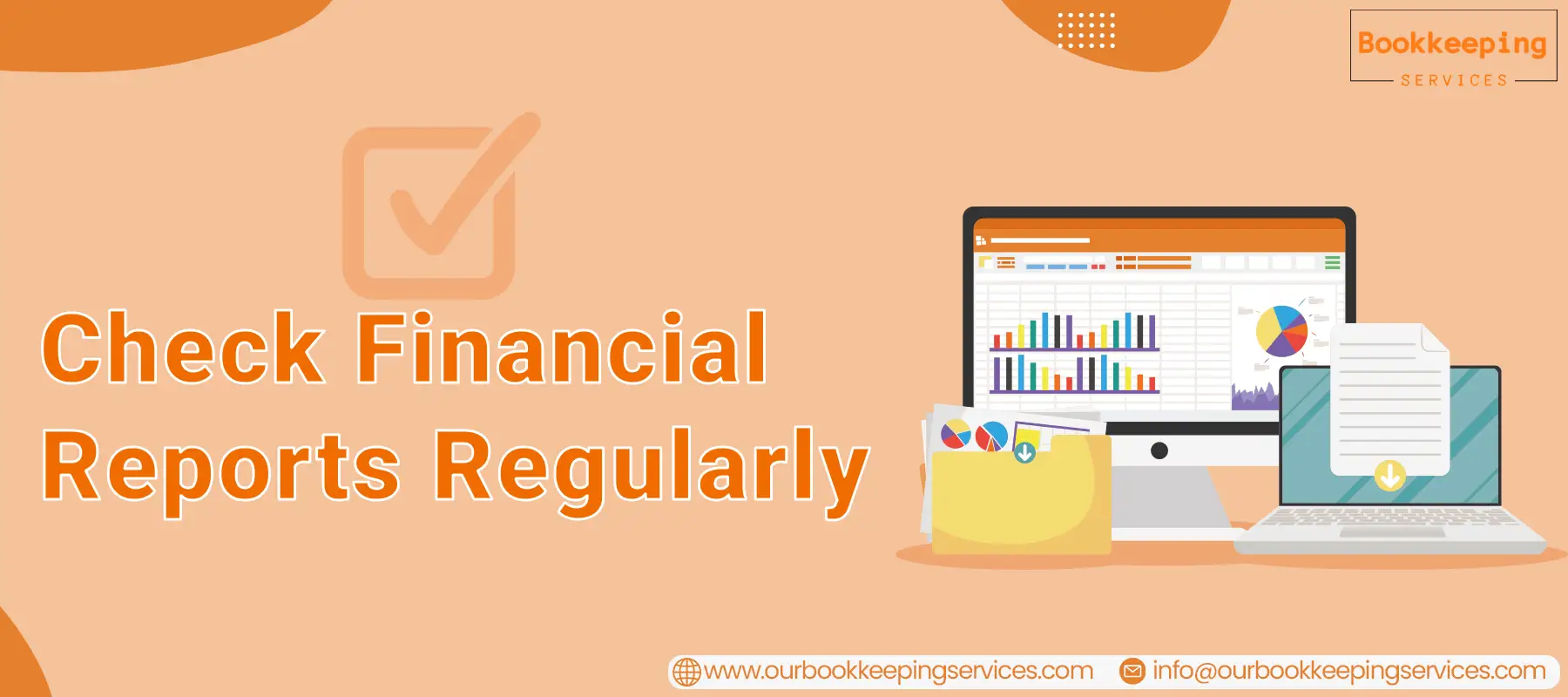 Create and check financial reports regularly