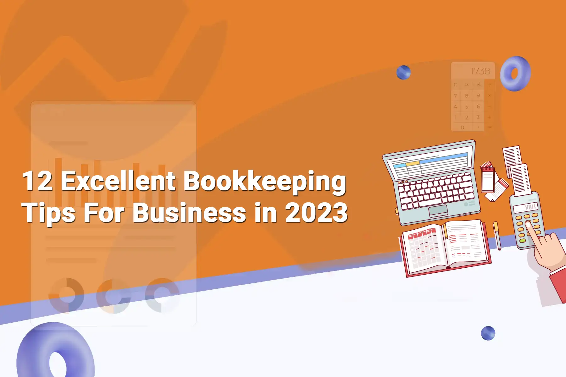 12 Excellent bookkeeping tips for business in 2023