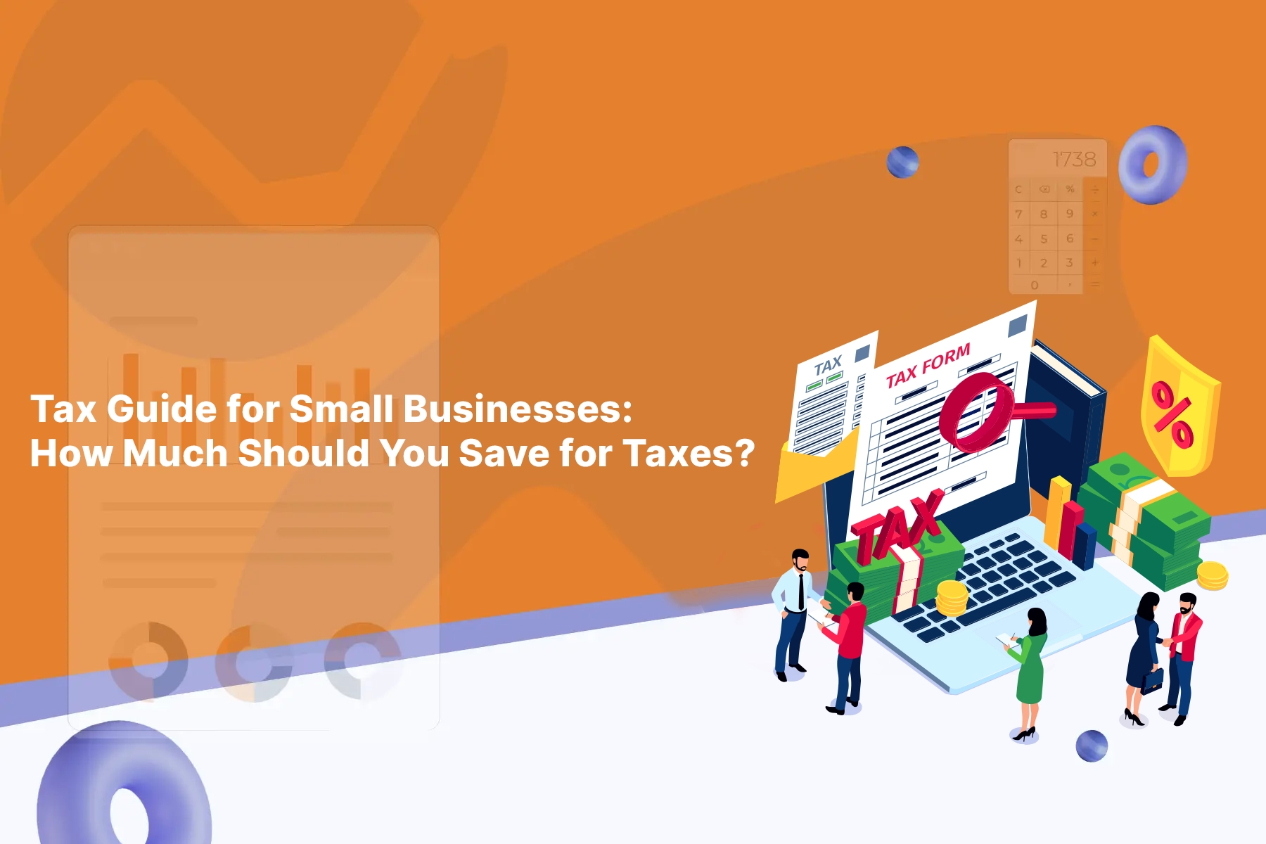 Tax Guide for Small Businesses: How Much Should You Save for Taxes?